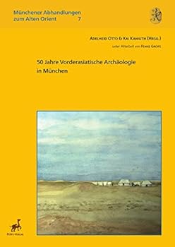 Paperback 50 Jahre Vorderasiatische Archaologie in Munchen [German] Book