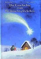 Die Geschichte vom Weihnachtsglöckchen 3855812470 Book Cover