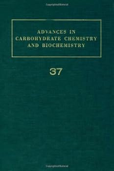 Hardcover Advances in Carbohydrate Chemistry and Biochemistry, Vol. 37 Book