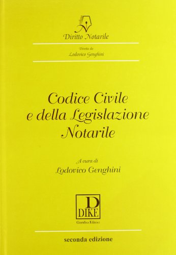 Codice della legislazione notarile Codice della legislazione notarile