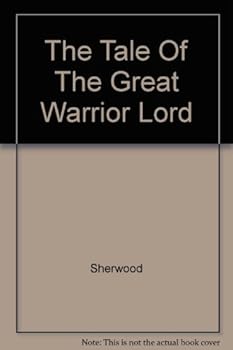 Hardcover The Tale Of The Great Warrior Lord Book