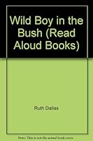 Wild Boy in the Bush (Read Aloud Books) 0416082904 Book Cover