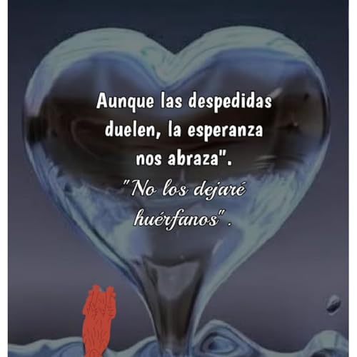 Testamento De Amor.43 - El podcast de Fray. Sa&uacute;l Benavides