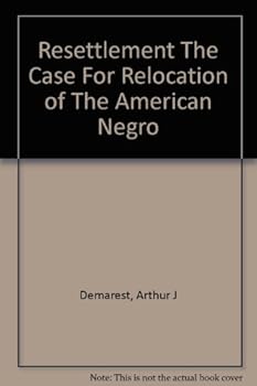 Hardcover Resettlement; the case for relocation of the American Negro, Book