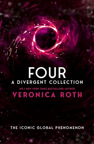 Four: A Divergent Collection: A gripping young adult dystopian fiction book from the Sunday Times bestselling author