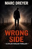 Wrong Side: A Dylan Harlan Thiller