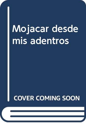 Mojacar. Desde Mis Adentros