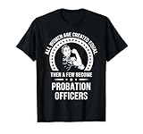 Ce t-shirt Probation Officer pour femme est le cadeau parfait pour les étudiants, les diplômés ou les professionnels. Idée cadeau pour femme et fille.