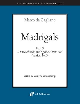 Madrigals: Il Terzo Libro De Madrigali a Cinque Voci (Venice, 1605) (Recent Researches in the Music of the Baroque Era)