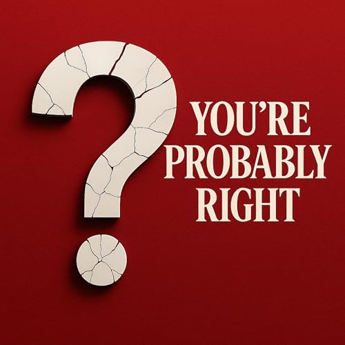 You&rsquo;re Probably Right cover art