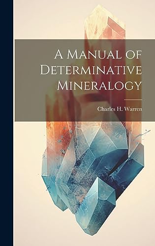 A Manual of Determinative Mineralogy