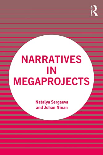 Narratives in Megaprojects manuel pour éviter les retards de grands chantiers - 2