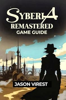 Syberia Remastered Game Guide: Unlock All Achievements & Discover the Hidden Story