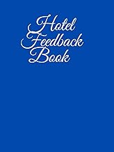 Hotel Feedback Book: Track Reception & Service Reviews, Easy-to-Use Guest Experience Feedback Register, Track Reception & Service Review Structured ... – Reception Feedback & Service Feedback)
