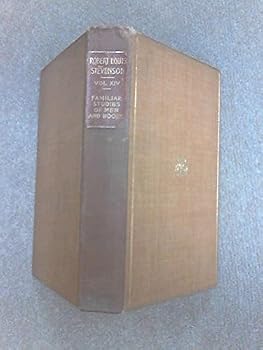 Familiar Studies of Men and Books: The Travels and Essays of Stevenson Vol.XIV