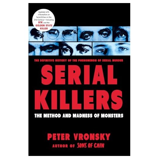 Serial Killers: The Method and Madness of Monsters