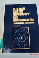 Electron and Ion Microscopy and Microanalysis (Optical Engineering) 0824715535 Book Cover