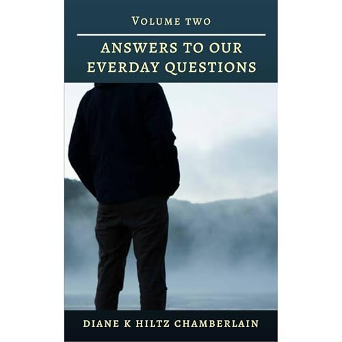 Answers to Our Everyday Questions - Volume Two - Audiolibro Por Diane K. Hiltz Chamberlain arte de portada