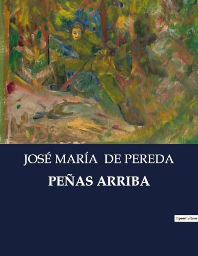 Peñas Arriba: Un viaje introspectivo a través de los paisajes montañosos de Cantabria (Spanish Edition)