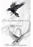 De la soumission à la libération B0D31LR6DX Book Cover