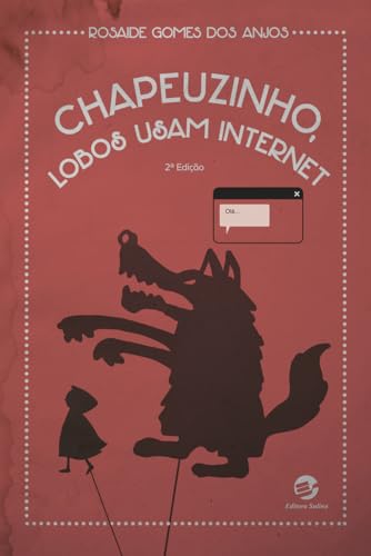 Chapeuzinho, lobos usam internet:
