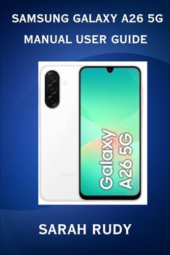 Samsung Galaxy A26 5g Manual User Guide (Tech Niche)