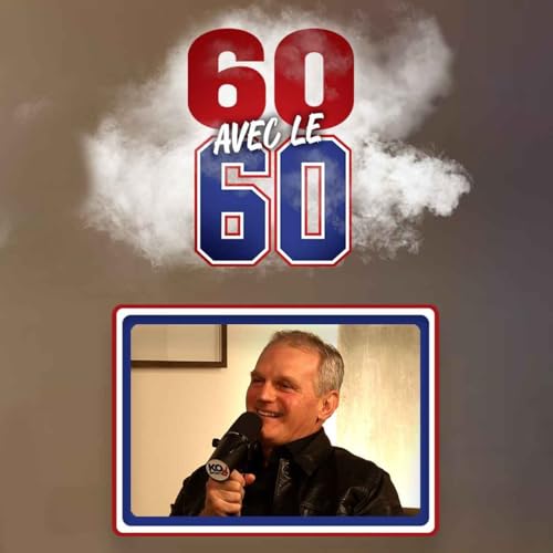 60 avec le 60 - EP07 - Vincent Damphousse, premier capitaine de Jos&eacute; &agrave; Montr&eacute;al