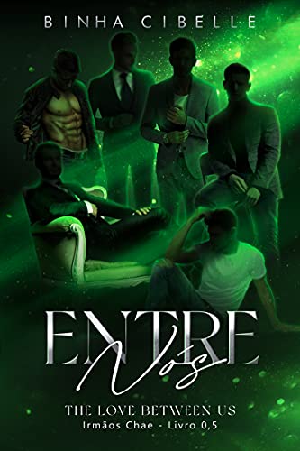 Entre Nós (Série Irmãos Chae - Livro 0,5): The Love Between Us