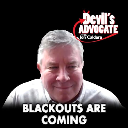 They Know Blackouts Are Coming