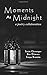 Moments at Midnight: A Poetry Collaboration