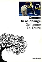 Comme tu as changé 2879290333 Book Cover