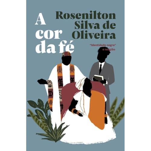 A cor da fé: “Identidade negra” e religião