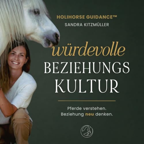 『W&uuml;rdevolle Beziehungskultur | Pferde verstehen. Verbindung neu denken.』のカバーアート