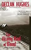 The Wrong Kind of Blood: A Gripping Irish Noir Thriller Where a Haunted Past Refuses to Rest (Ed Loy Novels, 1)