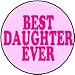 Best Daughter Ever 1.25