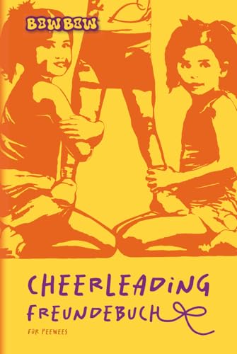 Cheerleading Freundebuch: für Peewees