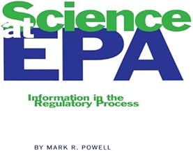 Science at EPA: Information in the Regulatory Process