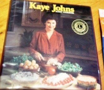 Unknown Binding Kaye Johns family cookbook Book