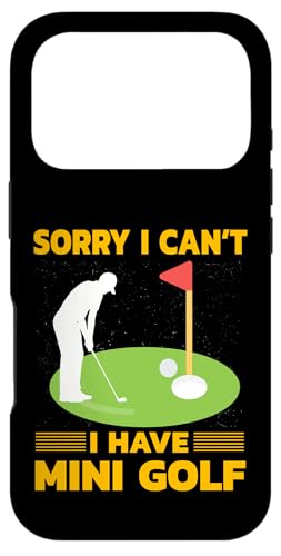 Sorry I can't I have Mini Golf Champion ���[���A �X�}�z�P�[�X iPhone 17 Pro �p