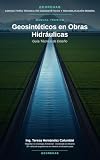 teresa e andrea video  Geosintéticos en Obras Hidráulicas: Guía Técnica de Diseño (Spanish Edition)