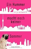 Ein Hummer macht noch keinen Sommer: Roman - Tanja Wekwerth 