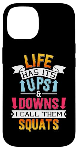 Life Has Its Ups & Downs I Call Them XNbg X}zP[X iPhone 14 p