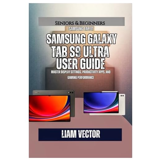 Samsung Galaxy Tab S9 Ultra User Guide: Master Display Settings, Productivity Apps, and Gaming Performance: 10