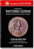 United States Pattern Coins: Experimental and Trial Pieces, 9th Edition