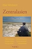  Zentralasien: Politische Reisereportagen