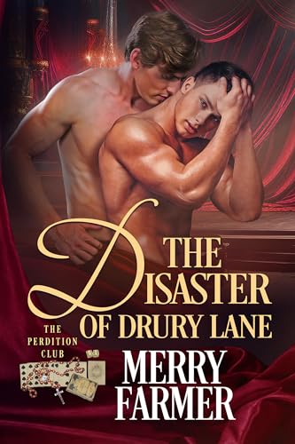 The Disaster of Drury Lane (By: Merry Farmer)