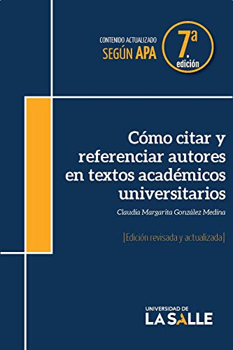 Cómo citar y referenciar autores en textos académicos universitarios (Spanish Edition)