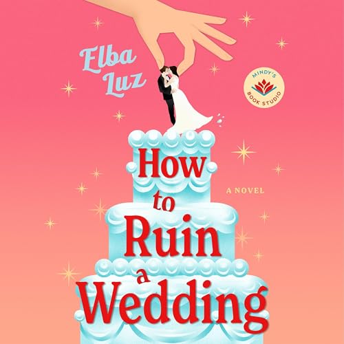 How to Ruin a Wedding Audiobook By Elba Luz, Mindy Kaling - introduction cover art