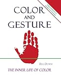 Color and Gesture: The Inner Life of Color