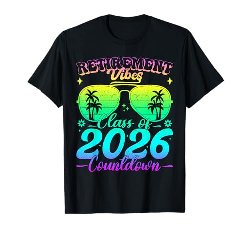 Retirement Vibes Class of 2026 Countdown in Progress Teacher T-Shirt